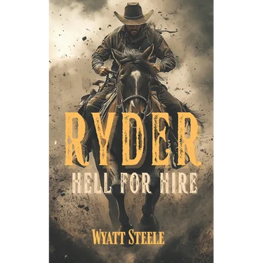 Ryder - Hell for Hire: Classic Western Novel