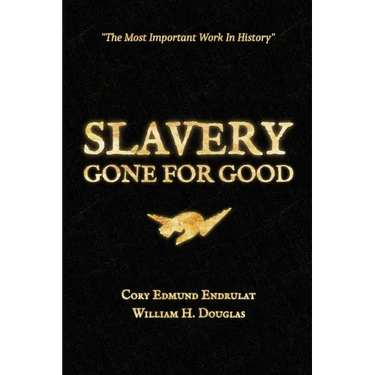 Slavery Gone For Good: Black Book Edition