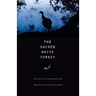 The Sacred White Turkey