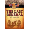 The Last General