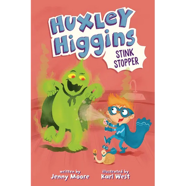 Huxley Higgins, Stink Stopper