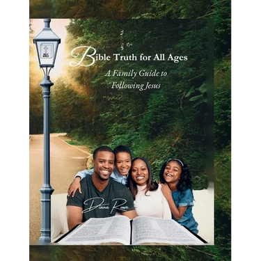 Bible Truth for All Ages: A Family Guide to Following Jesus