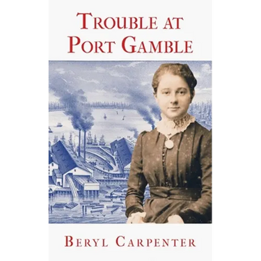 Trouble at Port Gamble