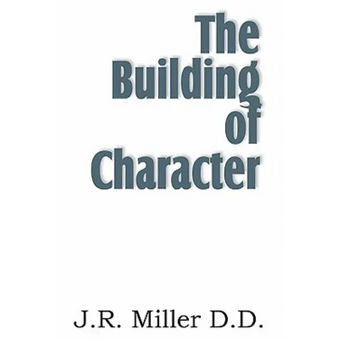 The Building of Character