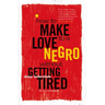 How to Make Love to a Negro Without Getting Tired
