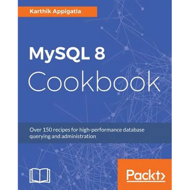 MySQL 8 Cookbook