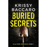 Buried Secrets: A Novel of Dark Family Secrets and a Decades-Old Disappearance.