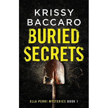 Buried Secrets: A Novel of Dark Family Secrets and a Decades-Old Disappearance.