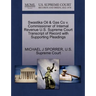 Swastika Oil & Gas Co V. Commissioner of Internal Revenue U.S. Supreme Court Transcript of Record with Supporting Pleadings