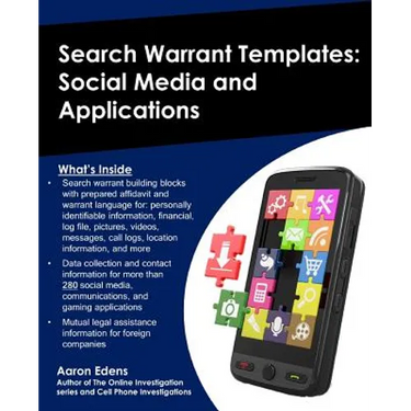 Search Warrant Templates: Social Media and Applications