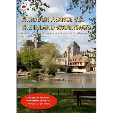 Through France via the Inland Waterways: A guide to transiting France to the Med via the inland waterways