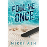 Fool Me Duology
