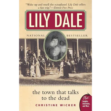 Lily Dale: The Town That Talks to the Dead