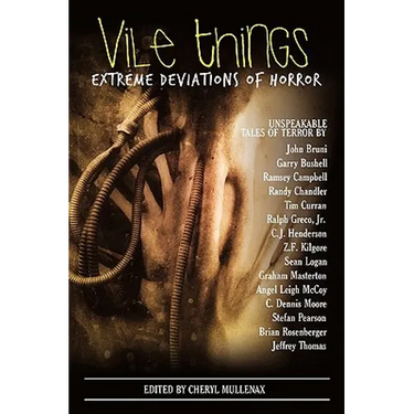 Vile Things: Extreme Deviations of Horror