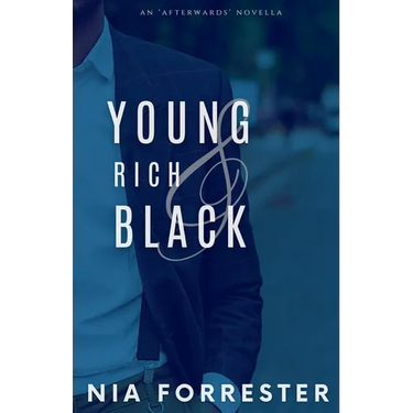 Young, Rich & Black: An Afterwards Novella