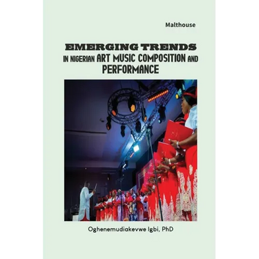 Emerging Trends in Nigerian Art Music Composition and Performance