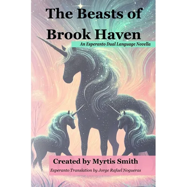 The Beasts of Brook Haven: An Esperanto Dual Language Novella