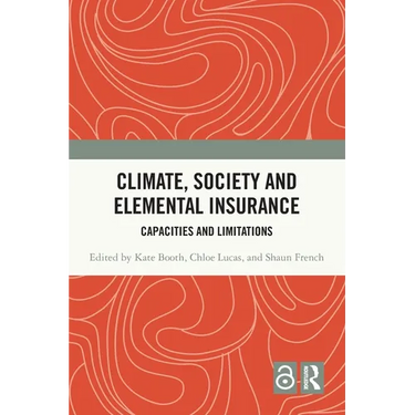 Climate, Society and Elemental Insurance: Capacities and Limitations