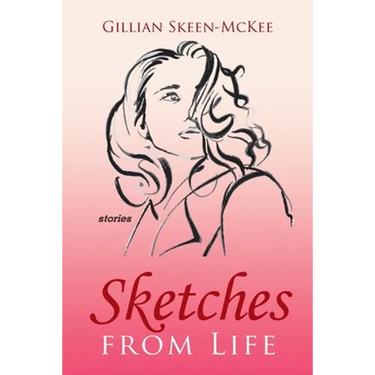 Sketches from Life: Stories