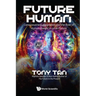 Future Human: Consciousness, Cognition and the Role of Human Insight in an AI Future