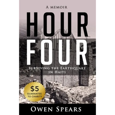 Hour Four: Surviving the Earthquake in Haiti