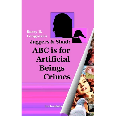 Jaggers & Shad: ABC Is For Artificial Beings Crimes