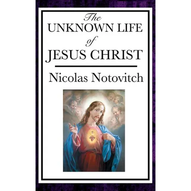 The Unknown Life of Jesus