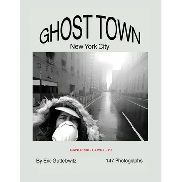 Ghost Town: New York City: Pandemic COVID-19