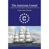 The American Consul: A History of the United States Consular Service 1776-1924. Revised Second Edition