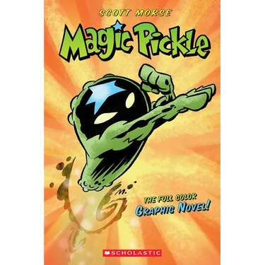 Magic Pickle: A Graphic Novel