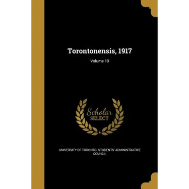 Torontonensis, 1917; Volume 19