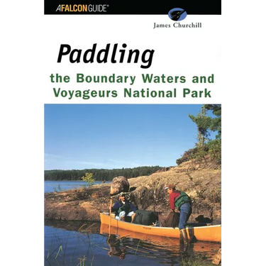 Paddling the Boundary Waters and Voyageurs National Park