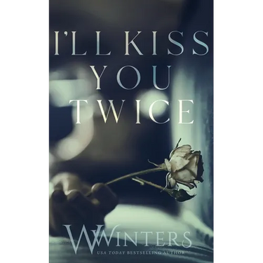 I'll Kiss You Twice