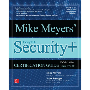 Mike Meyers' CompTIA Security+ Certification Guide, Third Edition (Exam SY0-601)