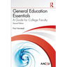 General Education Essentials: A Guide for College Faculty