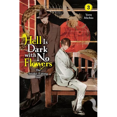 Hell Is Dark with No Flowers, Vol. 3 (Light Novel)
