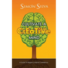 Cultivate a Creative Mind: A Guide to Regain Creative Confidence
