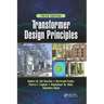 Transformer Design Principles, Third Edition