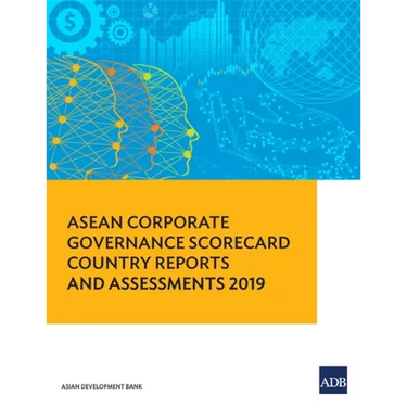 ASEAN Corporate Governance Scorecard Country Reports and Assessments 2019