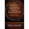 One Gospel for All Nations: A Practical Approach to Biblical Contextualization