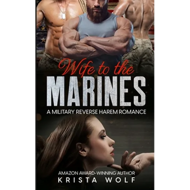 Wife to the Marines: A Military Reverse Harem Romance