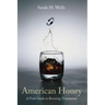 American Honey: A Field Guide to Resisting Temptation
