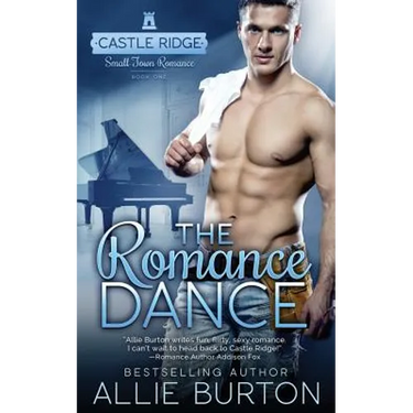 The Romance Dance: Castle Ridge Small Town Romance