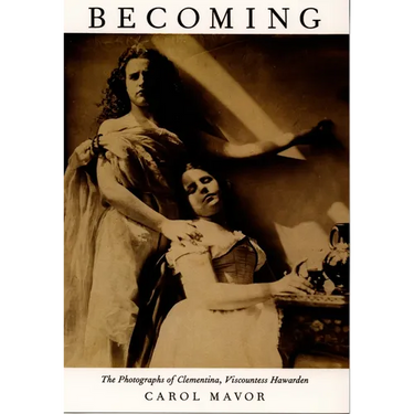 Becoming: The Photographs of Clementina, Viscountess Hawarden