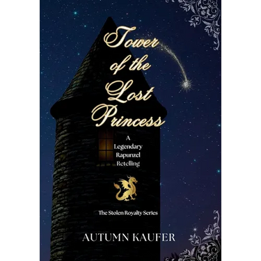 Tower of the Lost Princess: A Legendary Rapunzel Retelling