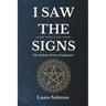 I Saw the Signs, and You Can Too: The Infinite Power Explained