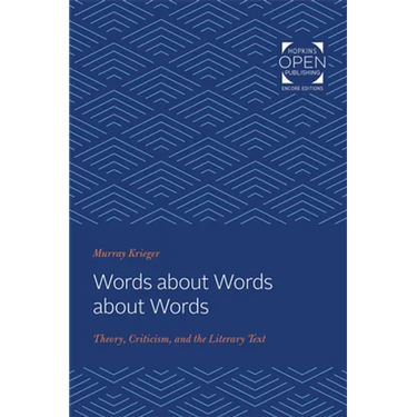 Words about Words about Words: Theory, Criticism, and the Literary Text