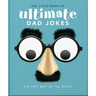 The Little Book of Ultimate Dad Jokes: The Very Best of the Worst