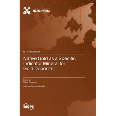 Native Gold as a Specific Indicator Mineral for Gold Deposits