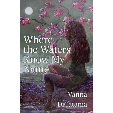 Where the Waters Know My Name